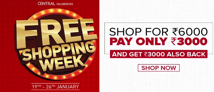 India Desire : Central Store Free Shopping Week 19th-26th Jan: Shop Worth 6000 & Pay Only Rs 3000 + Rs 3000 Back As Coupon